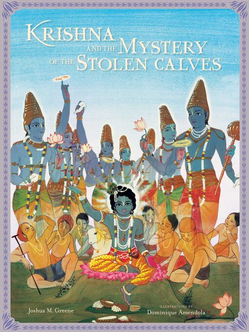 Title details for Krishna and the Mystery of the Stolen Calves by Joshua M. Greene - Wait list